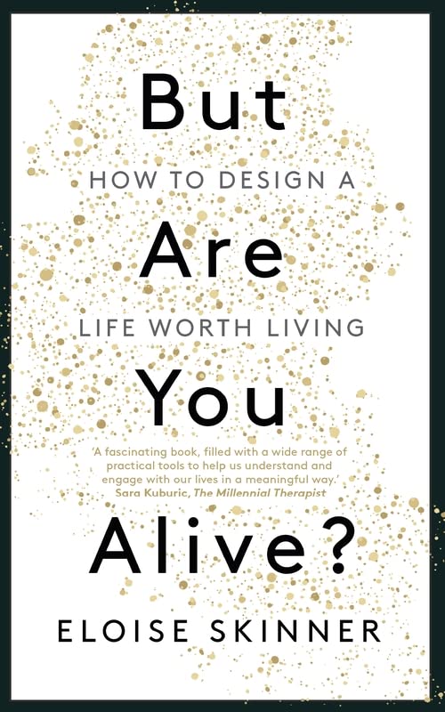 But Are You Alive?: How to Design a Life Worth Living Cover