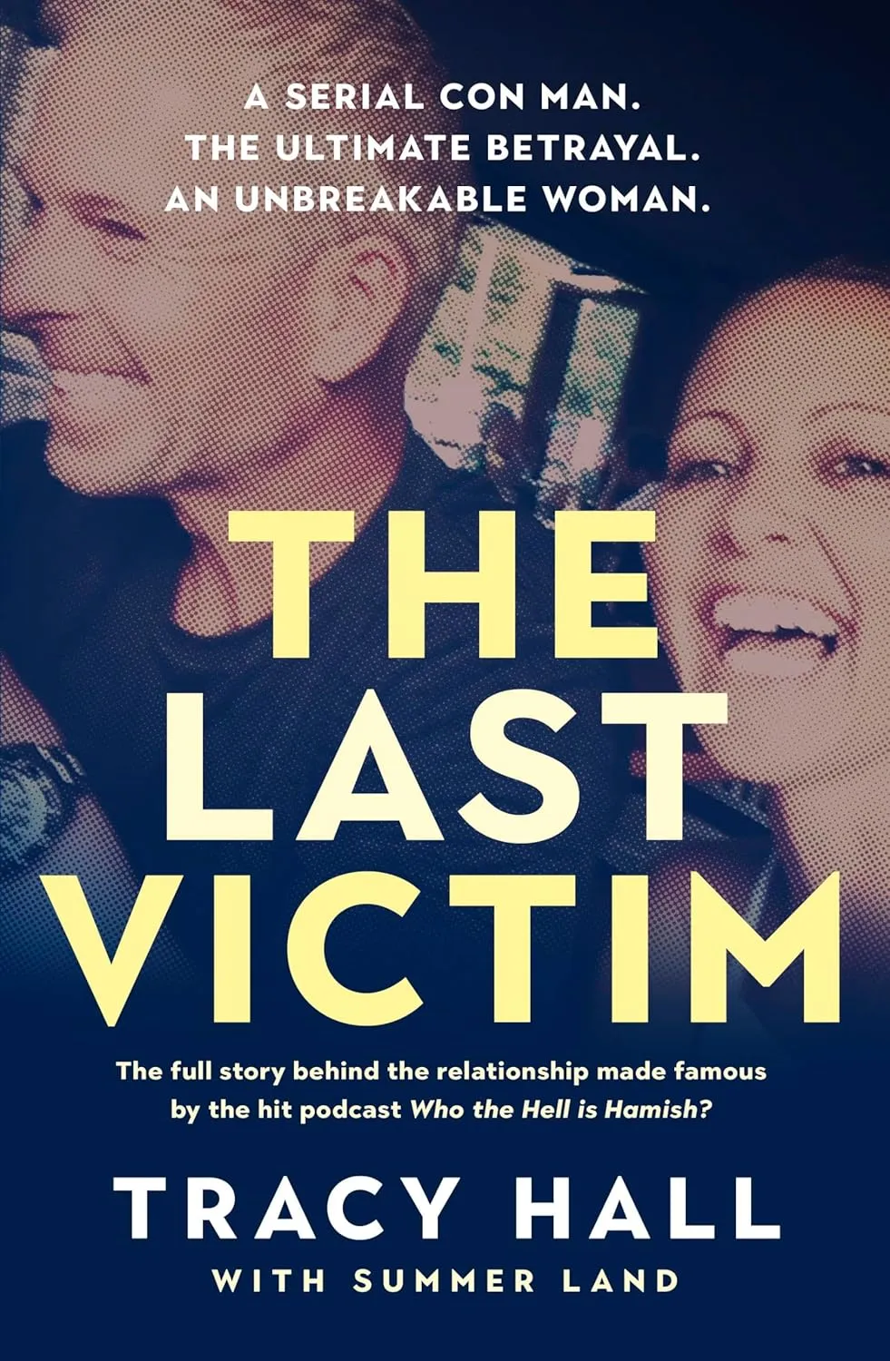 The Last Victim: A serial con man Cover